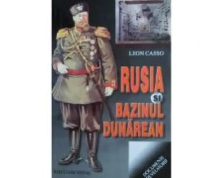 Rusia si bazinul dunarean - Leon Casso