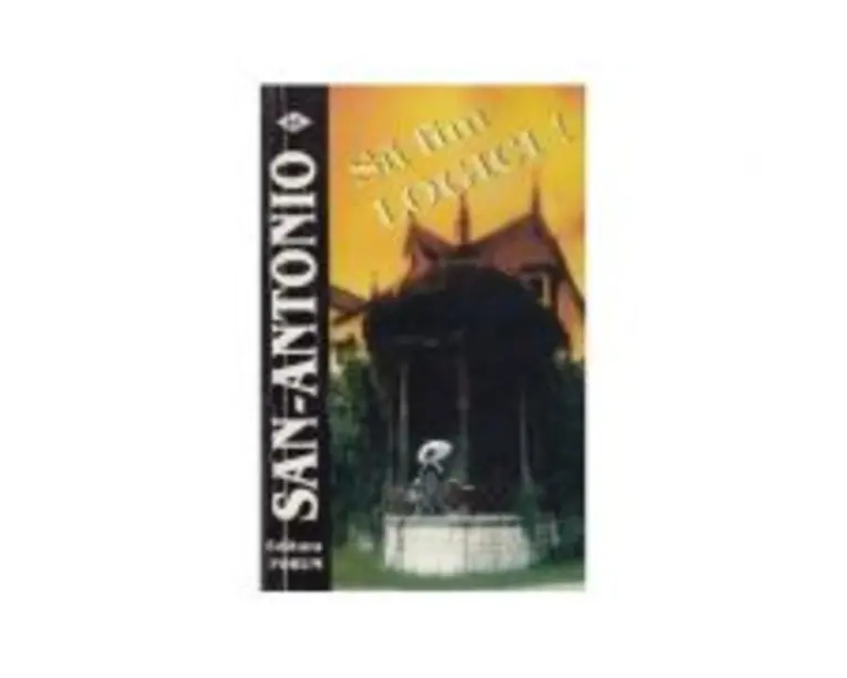 Sa fim logici! - San Antonio