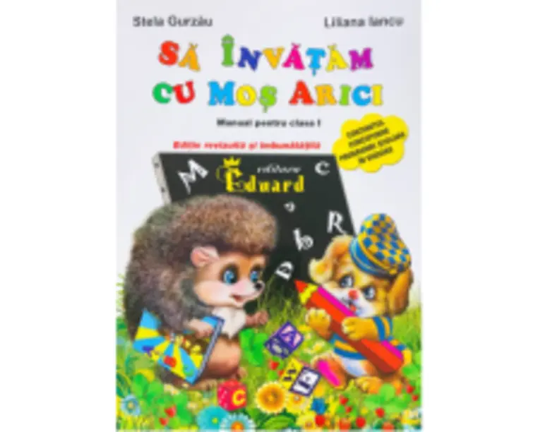Sa invatam cu Mos Arici. Clasa 1 - Stela Gurzau