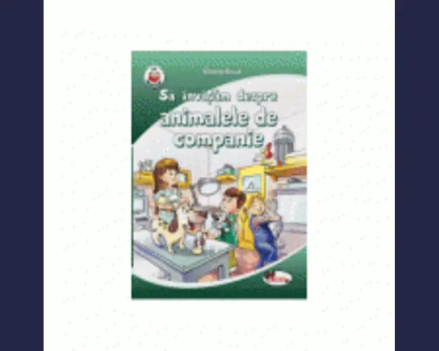 Sa invatam despre animalele de companie - Nikoleta Novak