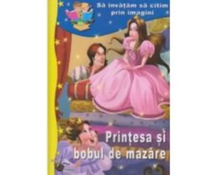 Sa invatam sa citim prin imagini. Printesa si bobul de mazare