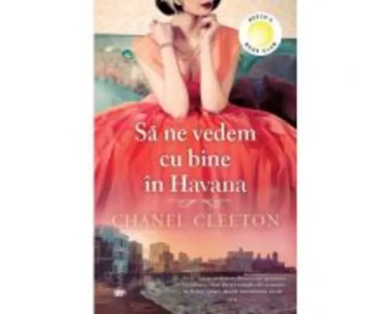 Sa ne vedem cu bine in Havana - Chanel Cleeton