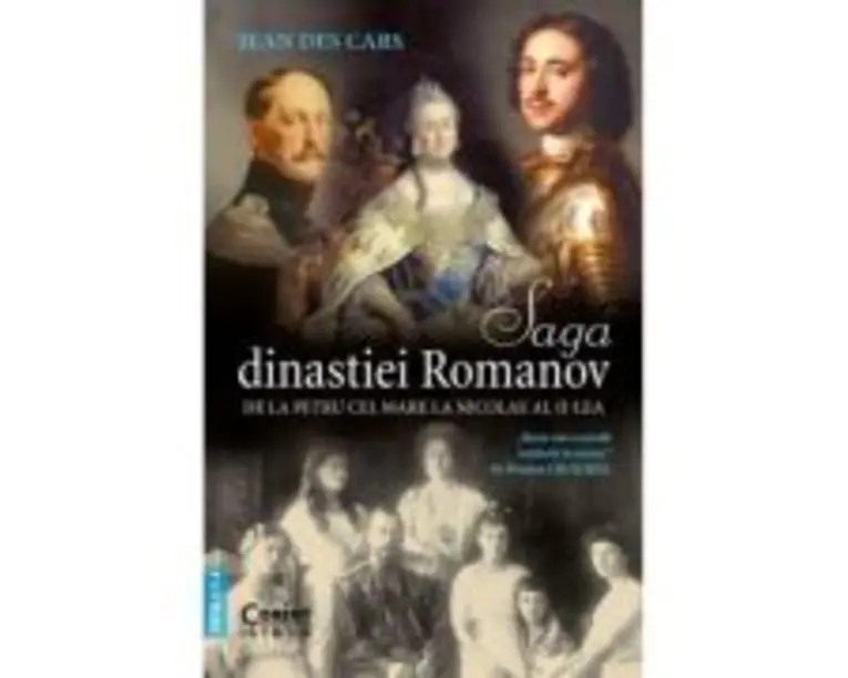 Saga dinastiei Romanov - Jean Des Cars