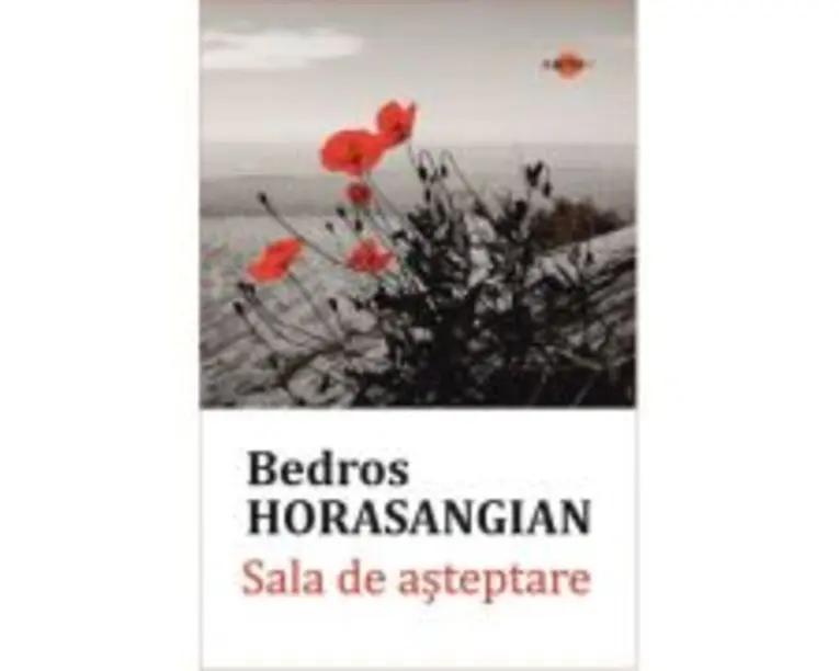 Sala de asteptare (editie integrala) - Bedros Horasangian