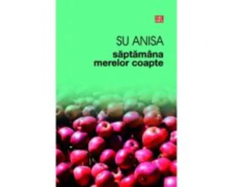 Saptamana merelor coapte - Su Anisa