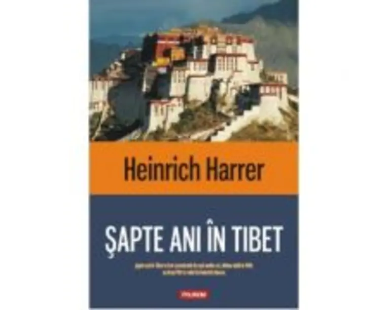 Sapte ani in Tibet - Heinrich Harrer