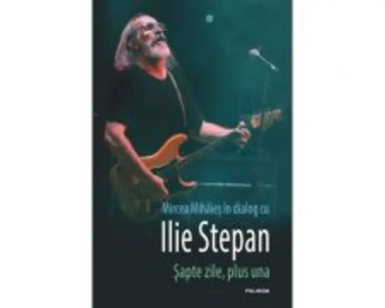 Sapte zile, plus una. Mircea Mihaies in dialog cu Ilie Stepan
