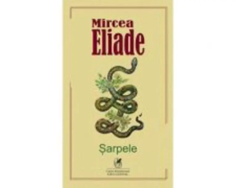 Sarpele - Mircea Eliade