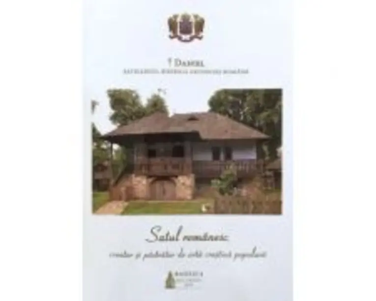 Satul romanesc, creator si pastrator de arta crestina populara - Daniel, Patriarhul Bisericii Ortodoxe Romane