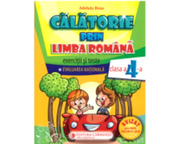 Evaluarea Nationala pentru clasa a 4-a Calatorie prin limba romana. Exercitii si teste - Adeluta Rosu