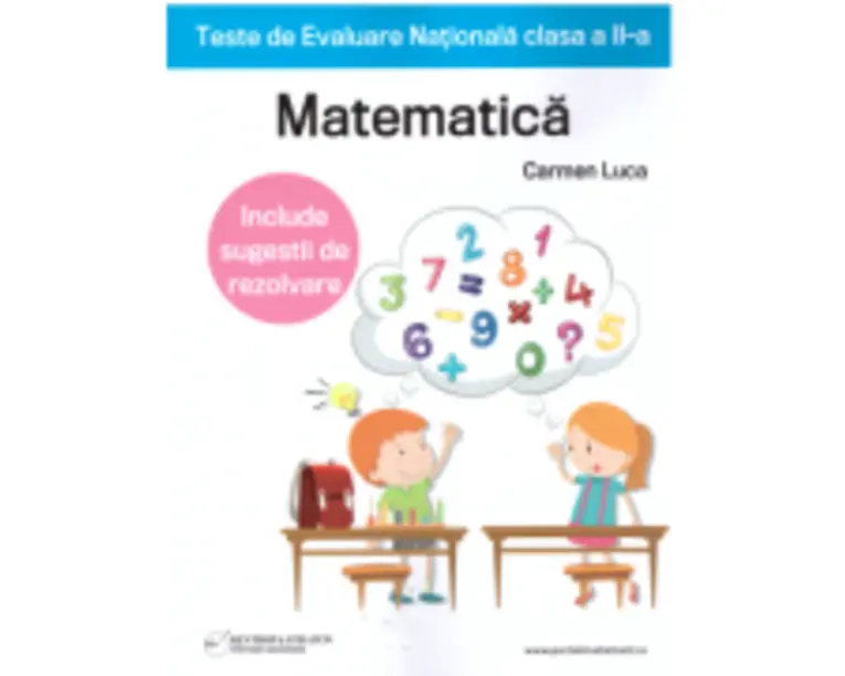 Teste de Evaluare Nationala clasa a 2-a. Matematica - Carmen Luca