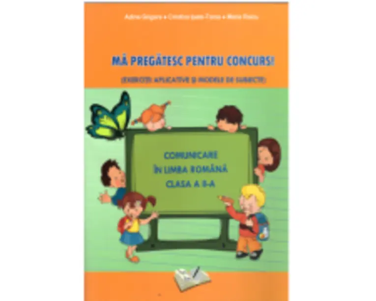 Ma pregatesc pentru concurs! Comunicare in limba romana clasa a 2-a - Maria Raicu