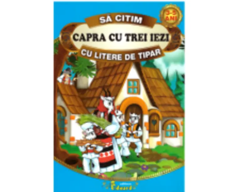 Sa citim CAPRA CU TREI IEZI cu litere de tipar - Ion Creanga