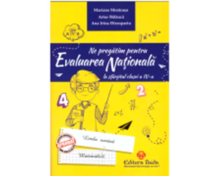 Ne pregatim pentru evaluarea nationala la sfarsitul clasei a 4-a. Editia 2018 - Artur Balauca