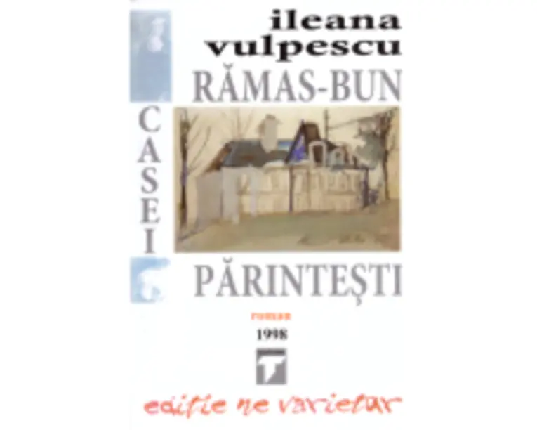 Ramas bun casei parintesti - Ileana Vulpescu