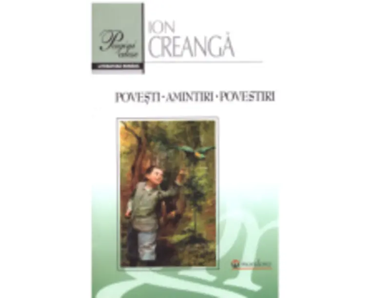Povesti. Amintiri. Povestiri - Ion Creanga