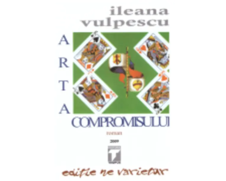 Arta compromisului - Ileana Vulpescu