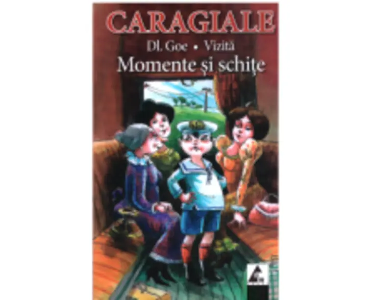 Momente si schite. Domnul Goe - I. L. Caragiale