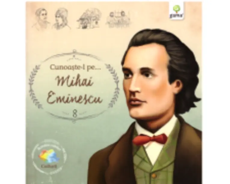 Romani celebri. Cunoaste-l pe... Mihai Eminescu
