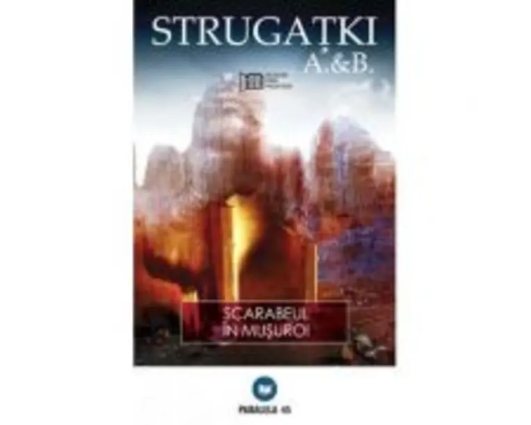 Scarabeul in musuroi - Arkadi Strugatki, Boris Strugatki