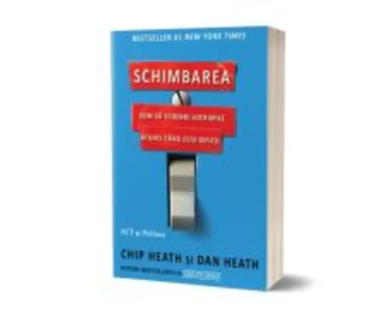 Schimbarea - Chip Heath, Dan Heath