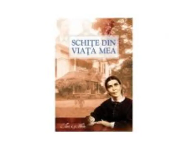 Schite din viata mea - Ellen G. White