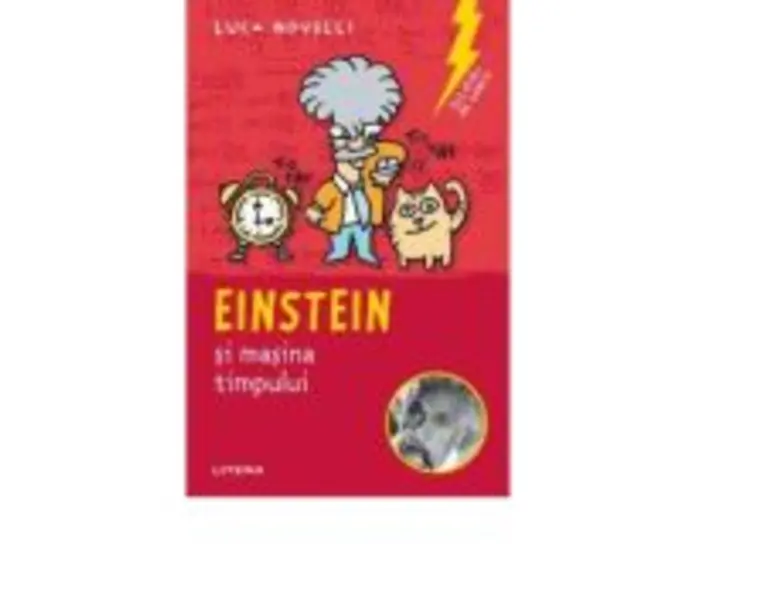 Sclipiri de geniu. Einstein si masina timpului - Luca Novelli