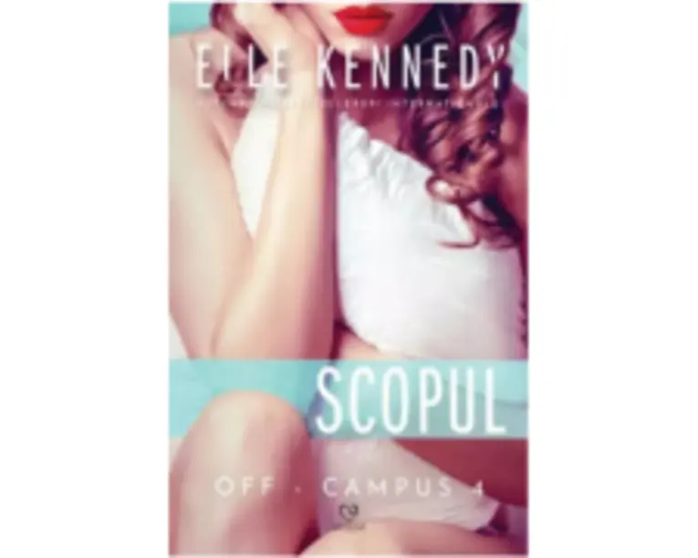Scopul. Seria Off-Campus, volumul 4 - Elle Kennedy