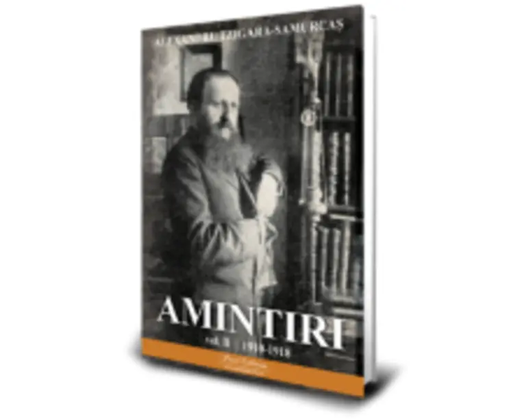 Amintiri vol. 2 1910-1918 - Alexandru Tzigara- Samurcas