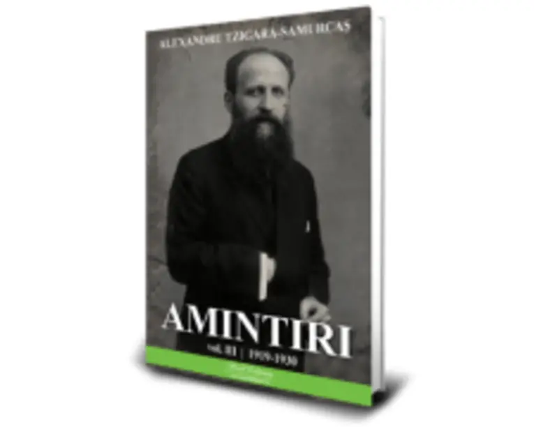 Amintiri vol. 3 1919-1930 - Alexandru Tzigara- Samurcas