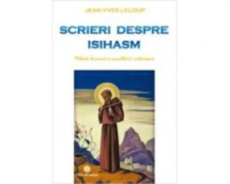 Scrieri despre isihasm - Jean-Yves Leloup