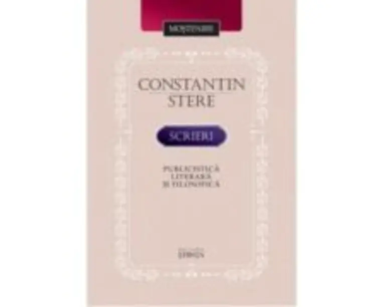 Scrieri. Publicistica literara si filosofica - Constantin Stere