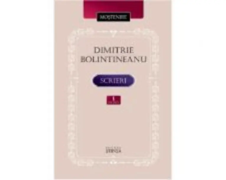 Scrieri Volumul 1 - Dimitrie Bolintineanu