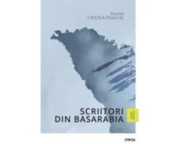 Scriitori din Basarabia - Daniel Cristea - Enache