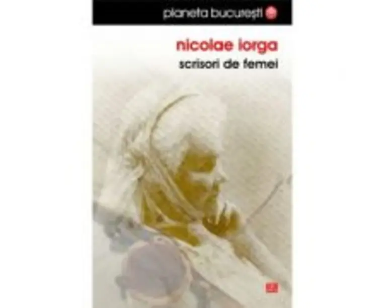 Scrisori de femei - Nicolae Iorga