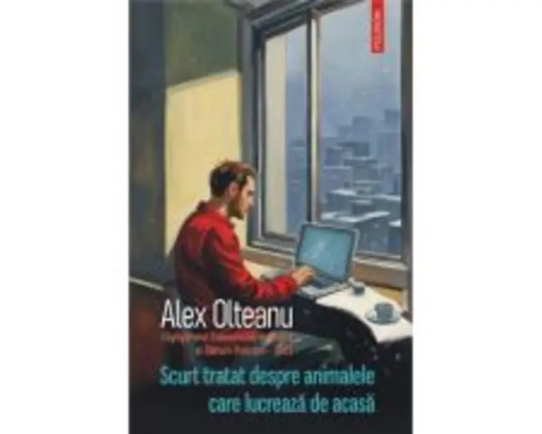 Scurt tratat despre animalele care lucreaza de acasa - Alex Olteanu