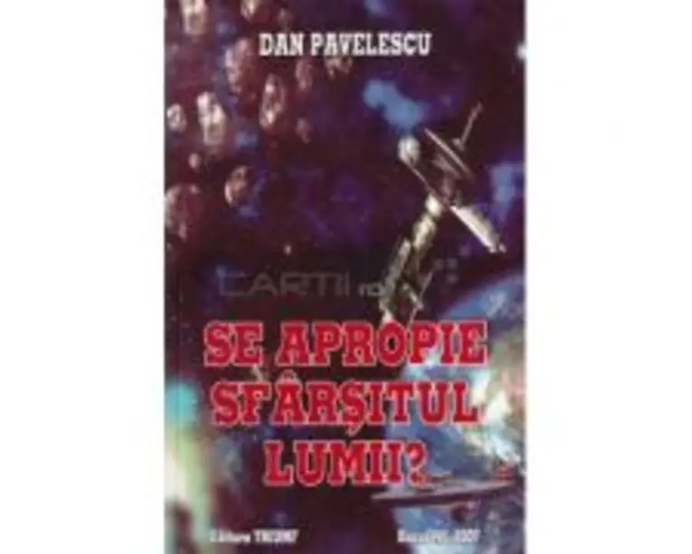 Se apropie sfarsitul lumii? - Dan Pavelescu