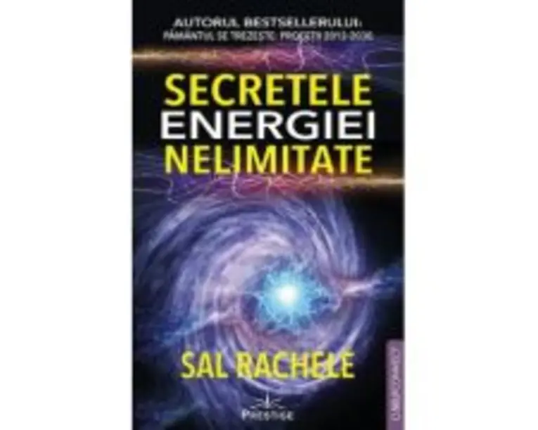 Secretele energiei nelimitate - Sal Rachele