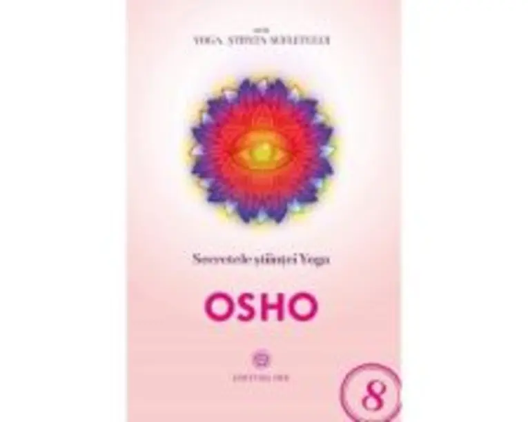 Secretele stiintei Yoga - Osho