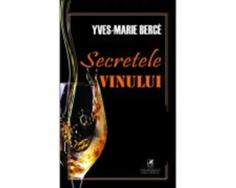Secretele vinului - Yves-Marie Berce