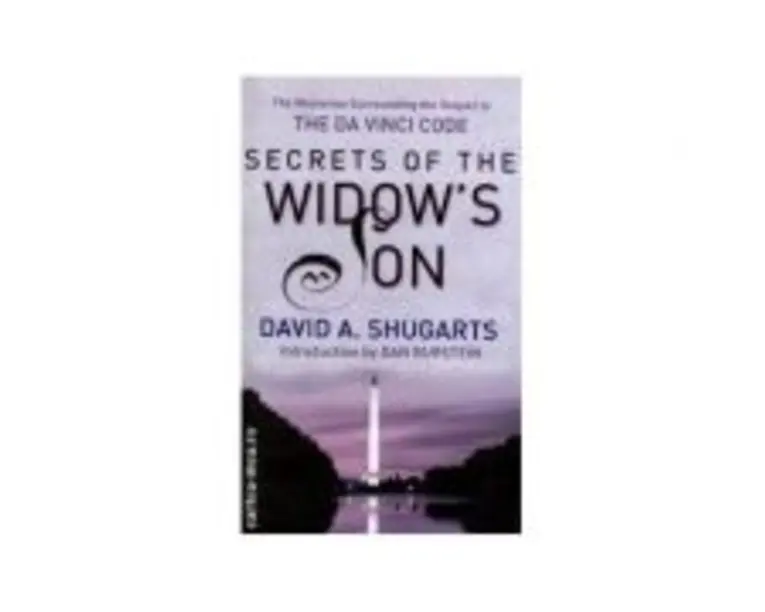 Secrets Of The Widow's Son. The Mysteries Surrounding The Sequel To The Da Vinci Code - David A. Shugarts