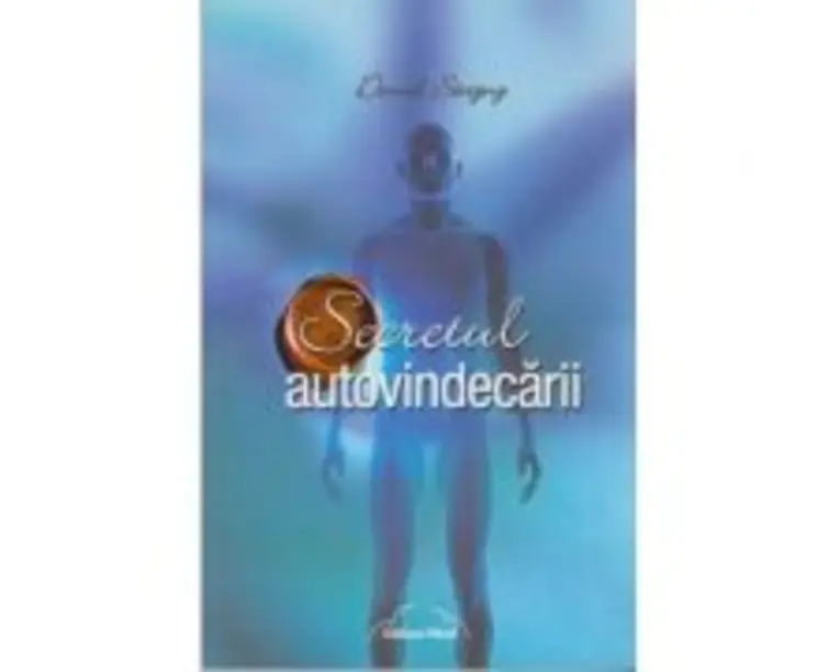 Secretul autovindecarii - Daniel Sevigny