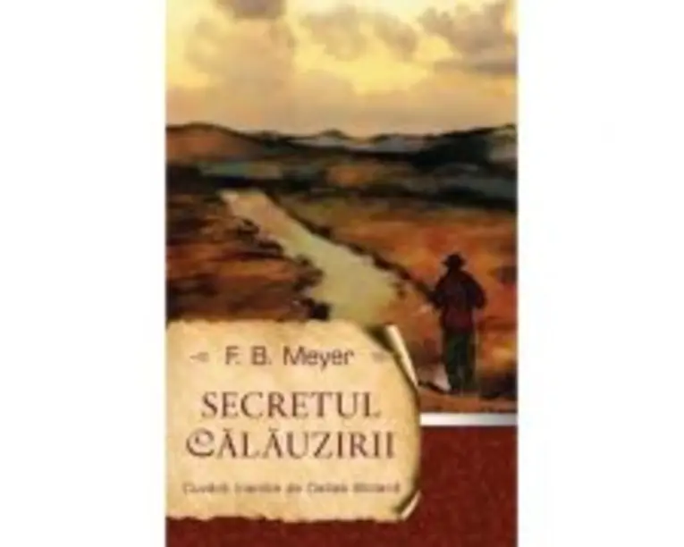 Secretul calauzirii - F. B. Meyer