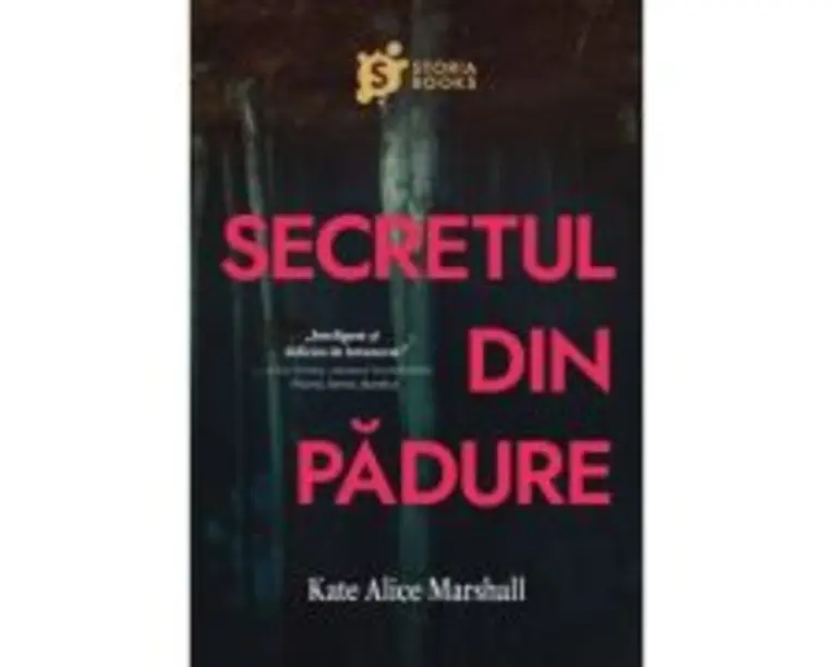 Secretul din padure - Kate Alice Marshall