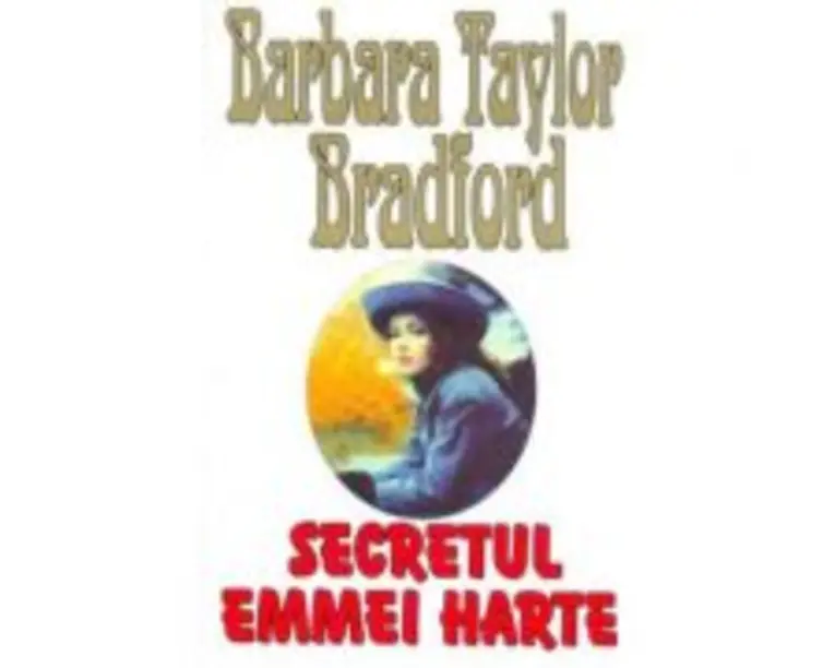 Secretul Emmei Harte - Barbara Taylor Bradford