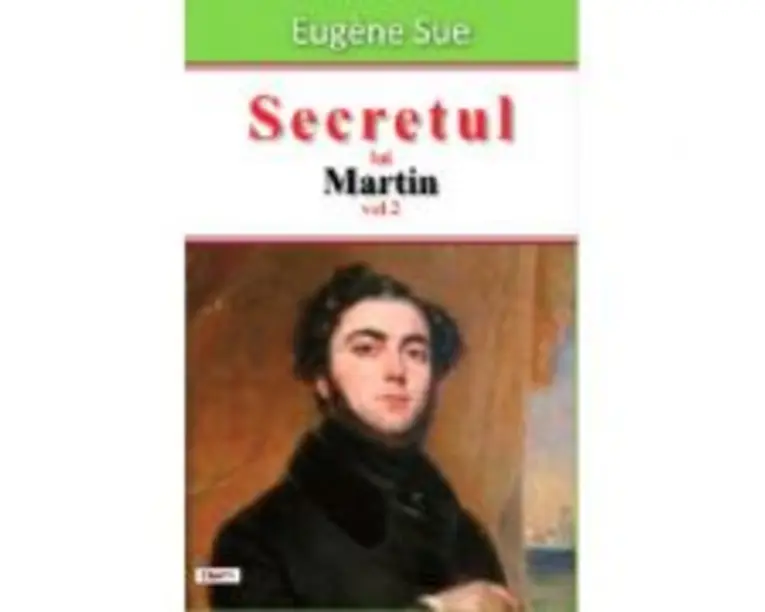 Secretul lui Martin volumul 2 - Eugene Sue