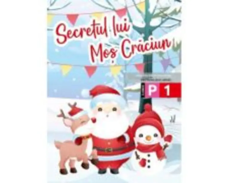 Secretul lui Mos Craciun. Clasele pregatitoare si 1 - Corina Taranu