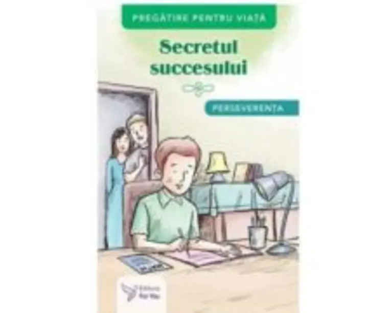 Secretul succesului. Perseverenta