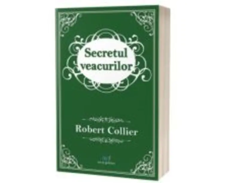 Secretul veacurilor - Robert Collier