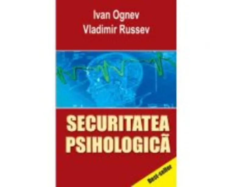 Securitatea psihologica - Ivan Ognev, Vladimir Russev